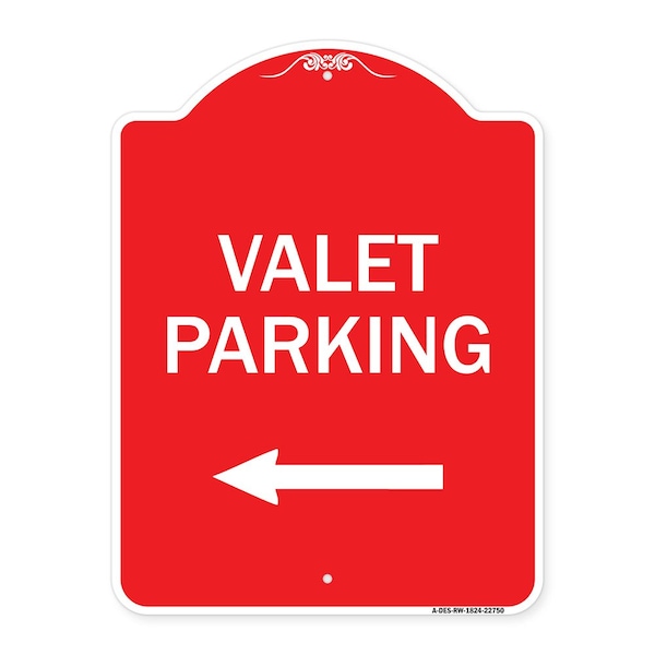 Signmission Designer Series Valet Parking W/ Left Arrow, Red & White Aluminum Sign, 18" x 24", RW-1824-22750 A-DES-RW-1824-22750 - main